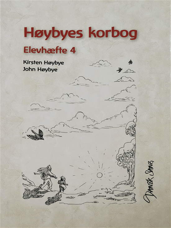 Høybyes Korbog, Elevhæfte 4 - John Høybye KirstenHøybye - Livres - Dansk Sang & Folkeskolens Musiklærerfore - 9788776127398 - 1 novembre 2011