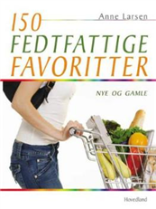 Cover for Anne Larsen · 150 Fedtfattige favoritter (Hardcover bog) [2. udgave] (2007)