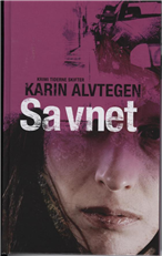 Cover for Karin Alvtegen · Savnet (Taschenbuch) [2. Ausgabe] [Paperback] (2008)