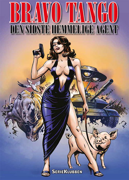 Bravo Tango: Bravo Tango: Den sidste hemmelige agent - Per Sanderhage - Livres - Forlaget Zoom - 9788793564398 - 27 décembre 2017