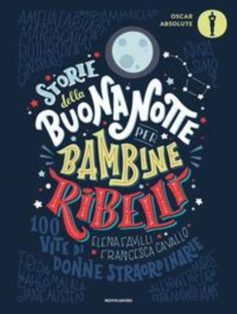 Cover for Francesca Cavallo · Storie della buonanotte per bambine ribelli. (Taschenbuch) (2020)