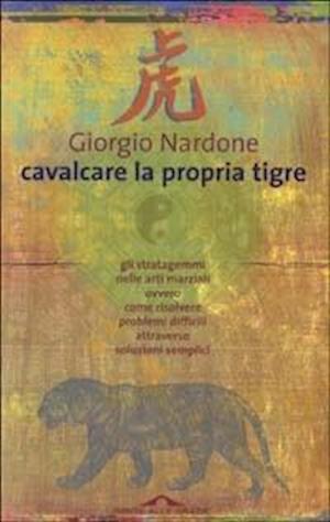 Cover for Giorgio Nardone · Cavalcare La Propria Tigre (Book)