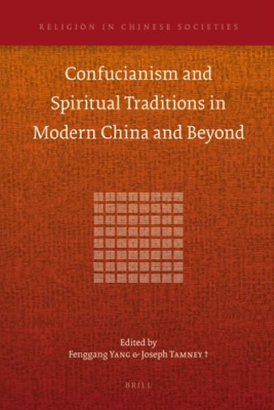 Cover for Fenggang Yang · Confucianism and Spiritual Traditions in Modern China and Beyond (Inbunden Bok) (2011)