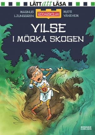 Cover for Magnus Ljunggren · Riddarskolan: Vilse i mörka skogen (ePUB) (2019)