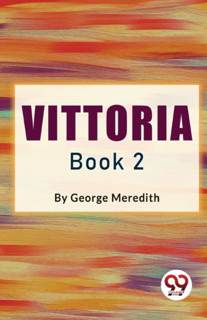 Cover for George Meredith · Vittoria Book 2 (Paperback Book) (2023)