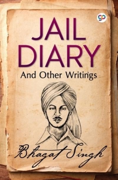 Cover for Bhagat Singh · Jail Diary and Other Writings - General Press (Paperback Book) (2020)