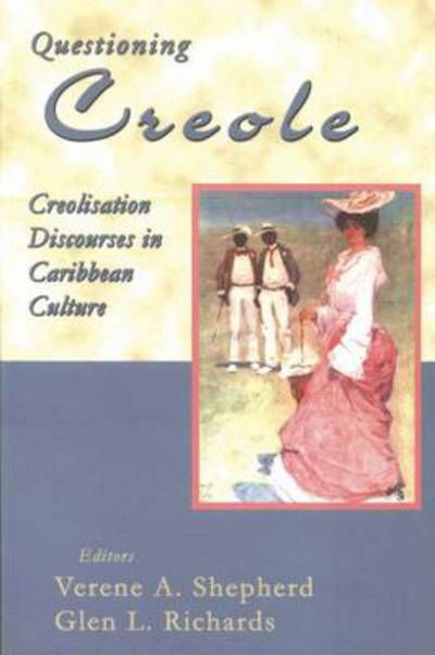 Cover for Glen L. Richards · Questioning Creole: Creolisation Discourses in Caribbean Culture (Paperback Book) (2002)
