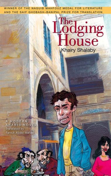 Cover for Khairy Shalaby · The Lodging House: A Modern Arabic Novel (Paperback Book) (2008)