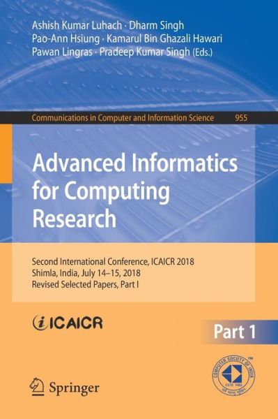 Advanced Informatics for Computing Research: Second International Conference, ICAICR 2018, Shimla, India, July 14–15, 2018, Revised Selected Papers, Part I - Communications in Computer and Information Science - - Bøger - Springer Verlag, Singapore - 9789811331398 - 19. januar 2019