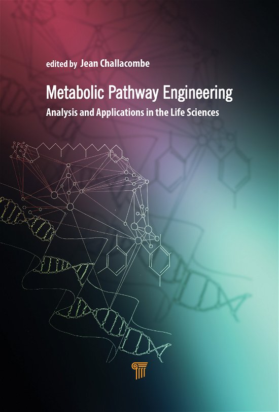 Cover for Jean F. Challacombe · Metabolic Pathway Engineering: Analysis and Applications in the Life Sciences (Hardcover bog) (2021)