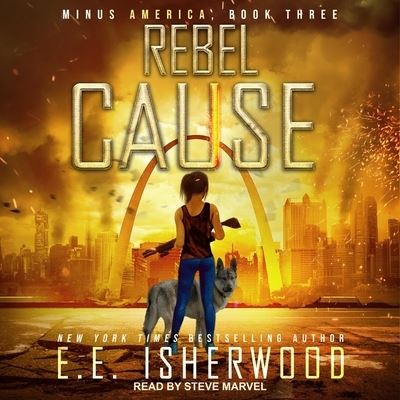 Cover for E E Isherwood · Rebel Cause (CD) (2020)