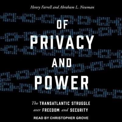 Cover for Henry Farrell · Of Privacy and Power (CD) (2019)