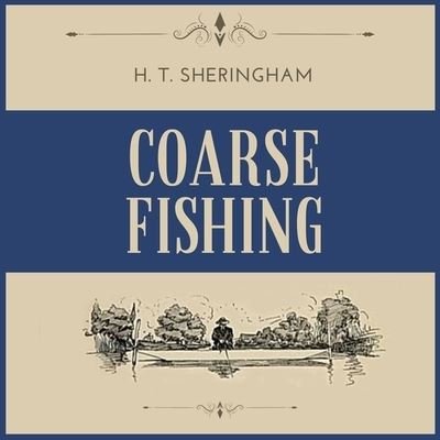 Cover for H T Sheringham · Coarse Fishing (CD) (2021)