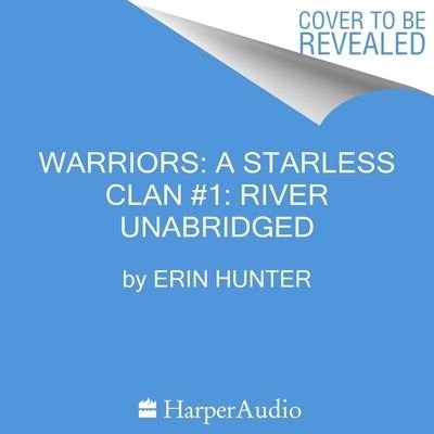 Warriors: A Starless Clan #1: River - Erin Hunter - Musik - HarperCollins - 9798200856398 - 5. april 2022