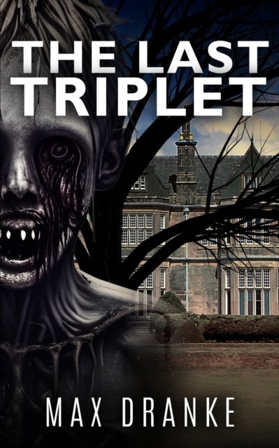 Cover for Dranke Max Dranke · The Last Triplet (Pocketbok) (2022)