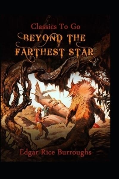 Cover for Edgar Rice Burroughs · Beyond the Farthest StarBy Edgar Rice (Illustrated) (Paperback Book) (2022)