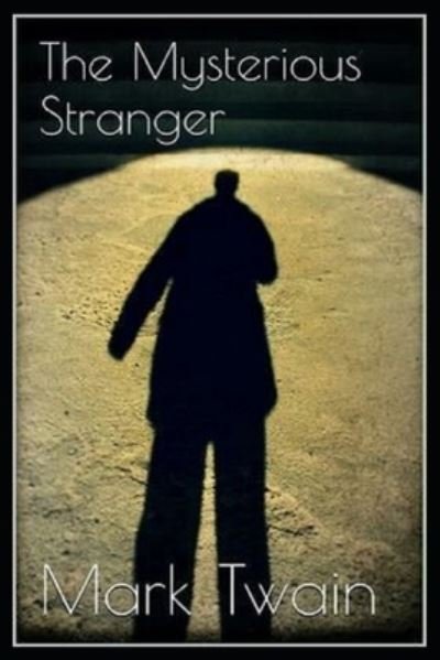 Cover for Mark Twain · The Mysterious Stranger (Paperback Book) (2022)