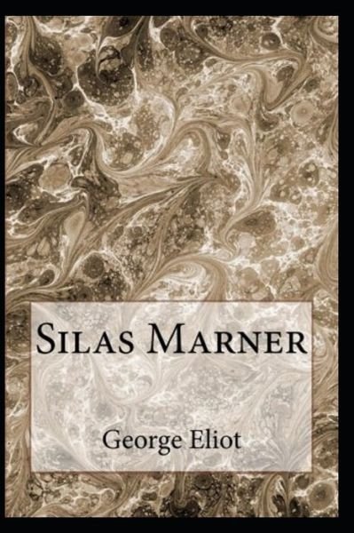 Cover for George Eliot · Silas Marner_Original Edition (Annotated) (Paperback Book) (2022)
