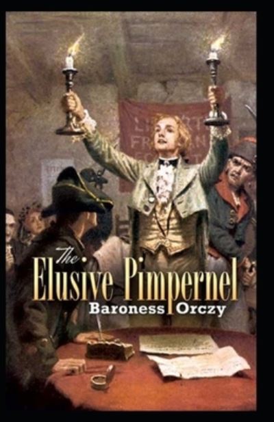 Cover for Baroness Emmuska Orczy · The Elusive Pimpernel (Paperback Book) (2021)