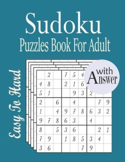 Cover for Nr Grate Press · Sudoku Puzzles Book For Adult: Easy to Hard Sudoku Puzzles Book for Adult with Solution (Paperback Bog) (2021)