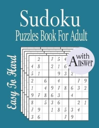 Cover for Nr Grate Press · Sudoku Puzzles Book For Adult: Easy to Hard Sudoku Puzzles Book for Adult with Solution (Paperback Bog) (2021)