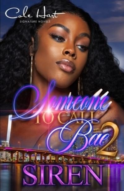 Cover for Siren · Someone To Call Bae 2: An African American Urban Romance (Paperback Book) (2021)