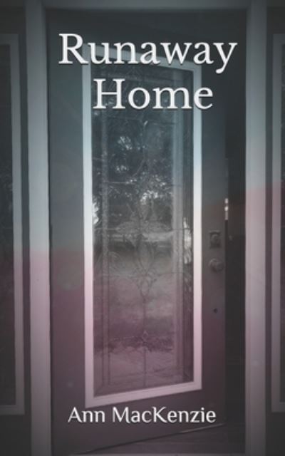 Ann Marie MacKenzie · Runaway Home (Paperback Book) (2021)