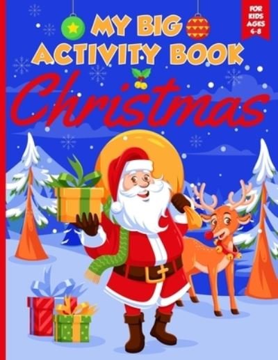 Cover for Eduactivities Publishing · My Big Christmas Activity Book - For Kids Ages 4-8 (Paperback Book) (2020)