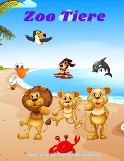 Cover for Elmar Eitner · Zoo Tiere - Beste neue Tiere Malbucher (Paperback Bog) (2020)