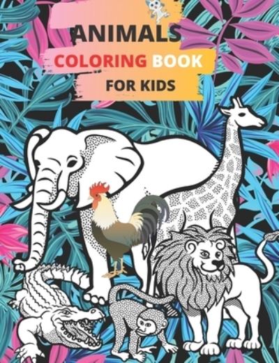 Cover for Ramdani Ramdani · Animals coloring book For Kids (Paperback Book) (2020)