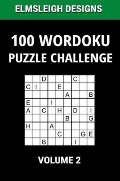 Cover for Elmsleigh Designs · 100 Wordoku Puzzle Challenge (Taschenbuch) (2020)