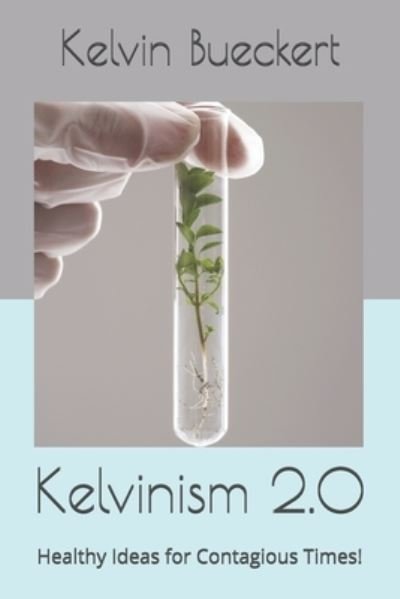 Cover for Kelvin Bueckert · Kelvinism 2.0 (Paperback Bog) (2021)