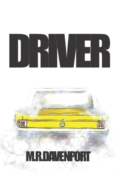 Cover for M R Davenport · Driver (Taschenbuch) (2020)