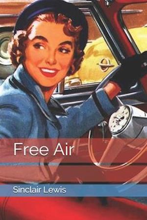 Cover for Sinclair Lewis · Free Air (Taschenbuch) (2020)