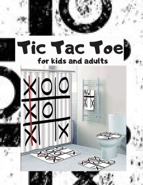 Cover for Sketch Book Edition · Tic Tac Toe For Kids and Adults (Pocketbok) (2020)