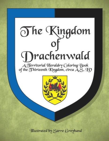 Cover for Sarre Greyhand · The Kingdom of Drachenwald (Paperback Book) (2020)