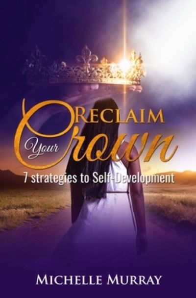 Cover for Michelle Murray · Reclaim Your Crown (Paperback Bog) (2021)