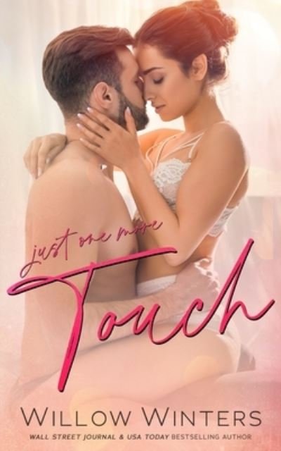 Cover for Willow Winters · Just One More Touch (Pocketbok) (2022)