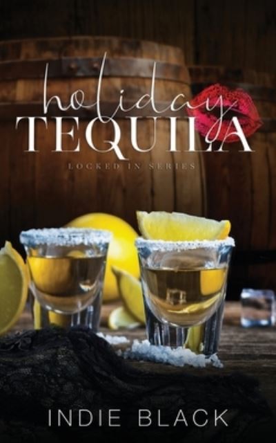 Cover for Indie Black · Holiday Tequila (Book) (2022)