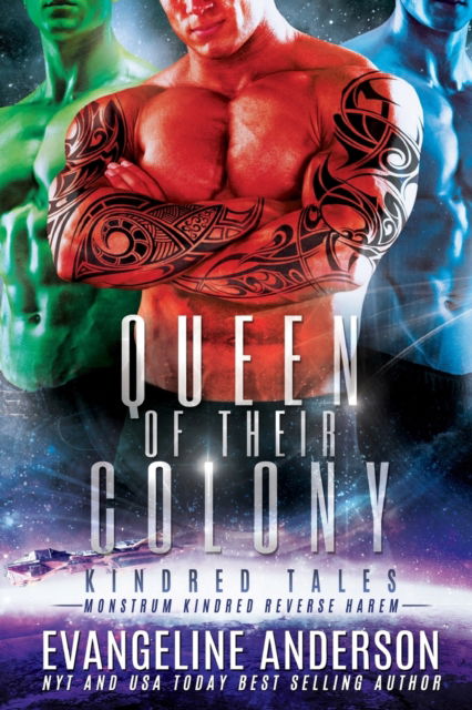 Queen of Their Colony: Kindred Tales 45 - Kindred Tales - Evangeline Anderson - Libros - Independently Published - 9798836312398 - 14 de junio de 2022