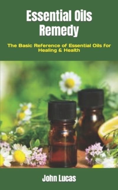 Cover for John Lucas · Essential Oils Remedy (Paperback Book) (2022)