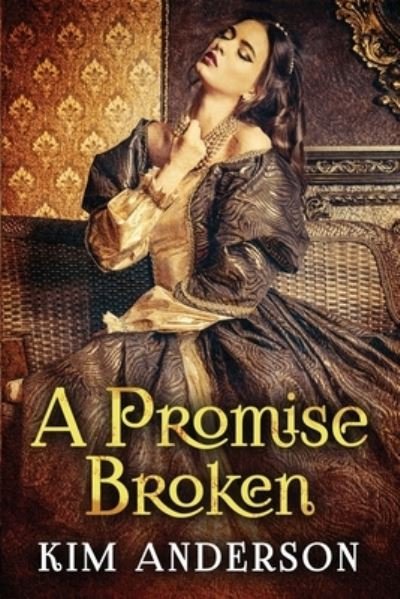 Cover for Kim Anderson · A Promise Broken (Paperback Book) (2022)