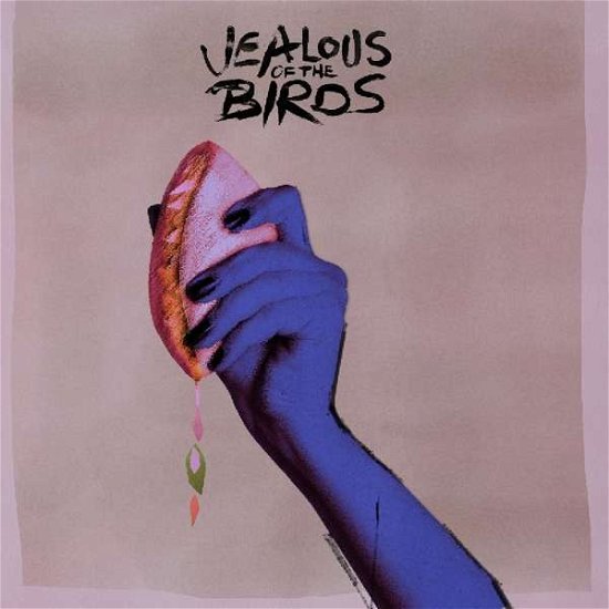 Jealous Of The Birds · Moths Of What I Want Will Eat Me In My Sleep (LP) (2018)