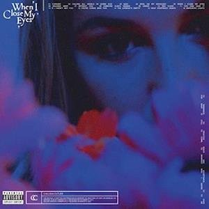 When I Close My Eyes (Limited Dlx Lp) - Chelsea Cutler - Music - POP - 0602445619399 - July 15, 2022