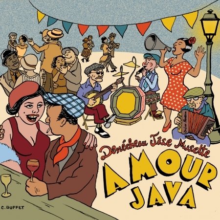 Denecheau Jase Musette · Amour Java (CD) (2016)