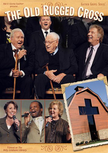 Cover for Gaither, Bill &amp; Gloria · Old Rugged Cross (DVD) (2011)