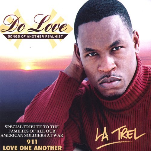 Do Love - Latrel Maloy - Music - CD Baby - 0634479277399 - March 21, 2006