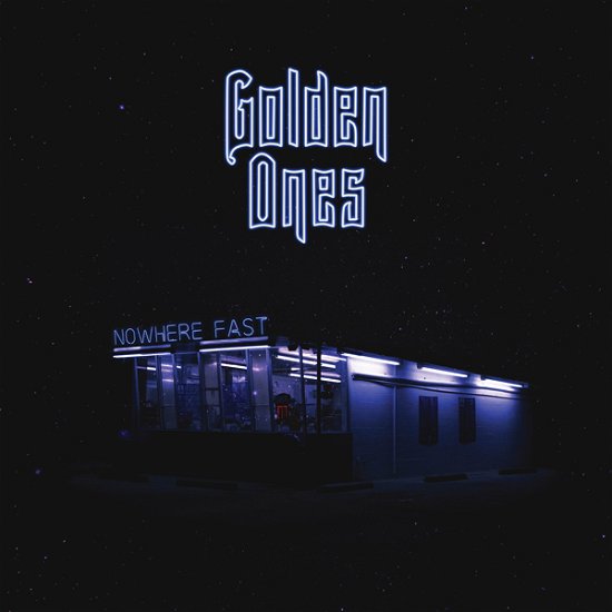 Cover for Golden Ones · Nowhere Fast (CD) (2021)