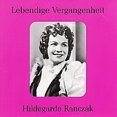Legendary Voices - Hildegarde Ranczak - Musik - Preiser - 0717281896399 - 28. marts 2006