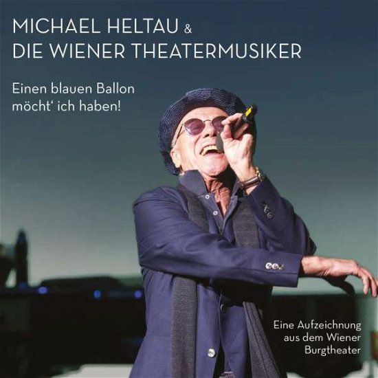 Einen Blauen Ballon Möcht´ Ich Haben! - Michael Heltau - Musik - Preiser - 0717281908399 - 30. november 2018